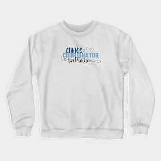 Funny Sassy Chaos Coordinator Design for Mom's with daughters Crewneck Sweatshirt